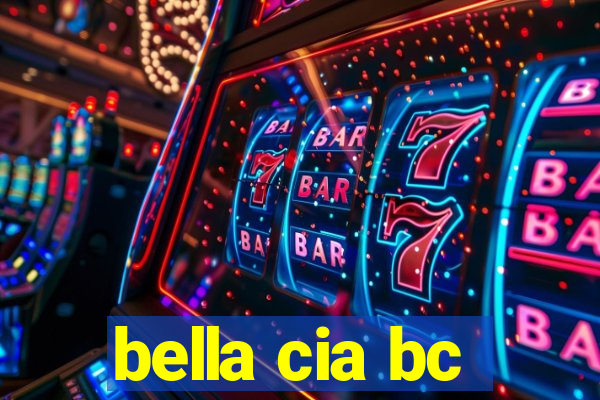 bella cia bc